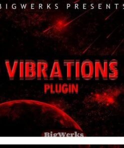 Bigwerks - Vibrations Plugin  - Full Version