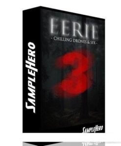 SampleHero - EERIE 3 Chilling Drones & SFX - Full Version