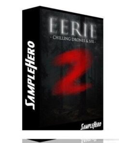 SampleHero - EERIE 2 Chilling Drones & SFX - Full Version