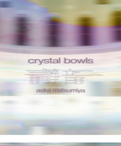 Spitfire Audio - Aska Matsumiya - Crystal Bowls  - Full Version